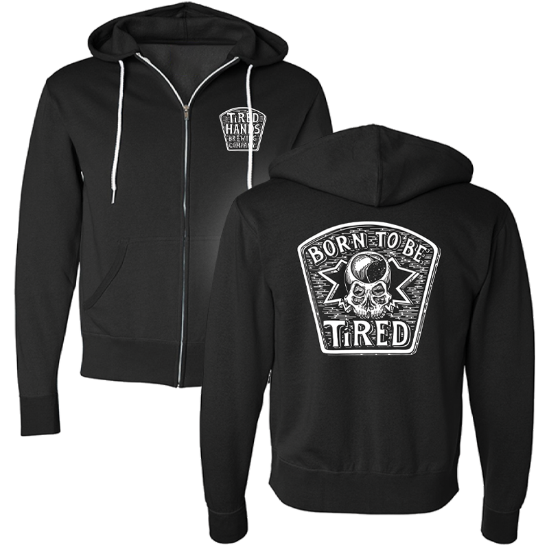 Born To Be Tired Zip Up