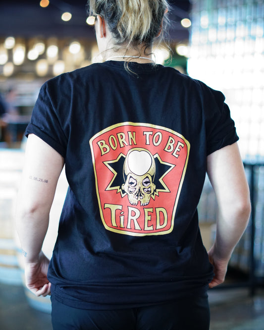 Born to Be Tired Shirt